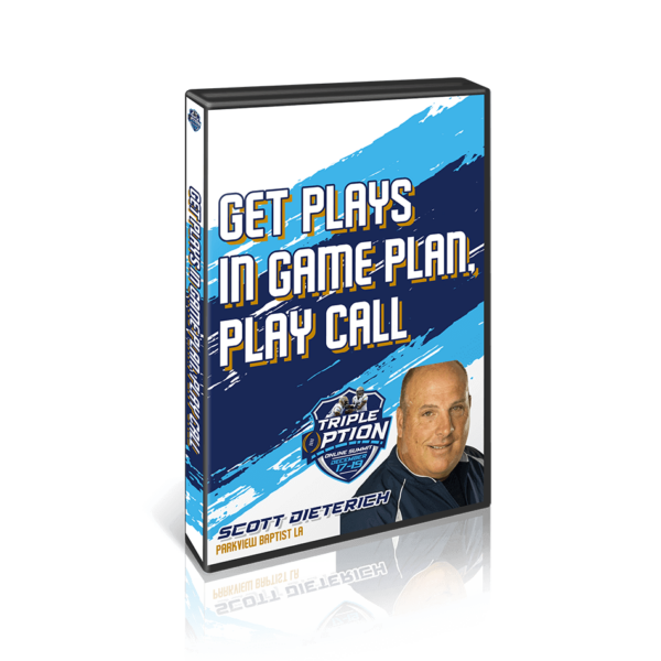 Get Plays in Game Plan, Play Call – Scott Dieterich